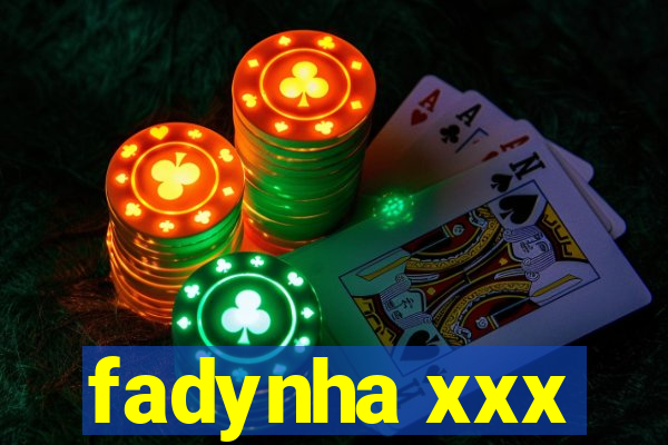 fadynha xxx